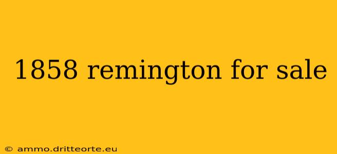 1858 remington for sale