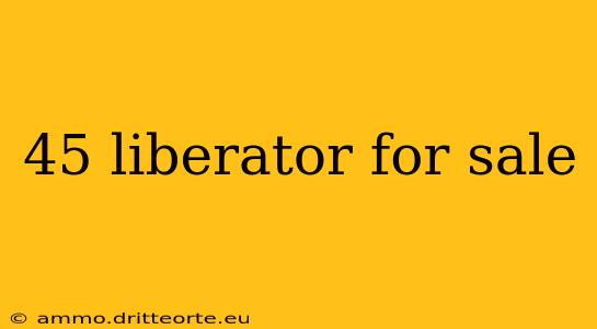 45 liberator for sale