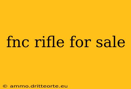 fnc rifle for sale