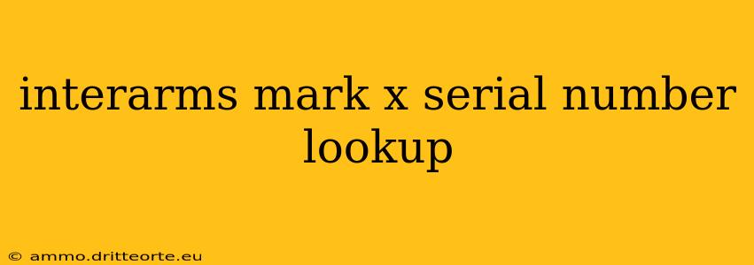 interarms mark x serial number lookup