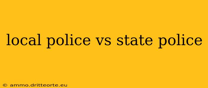 local police vs state police