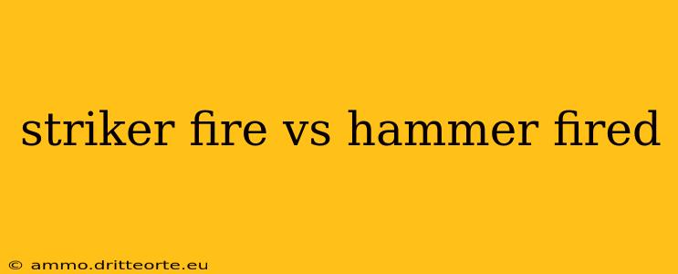 striker fire vs hammer fired